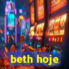 beth hoje